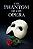  Phantom of the Opera